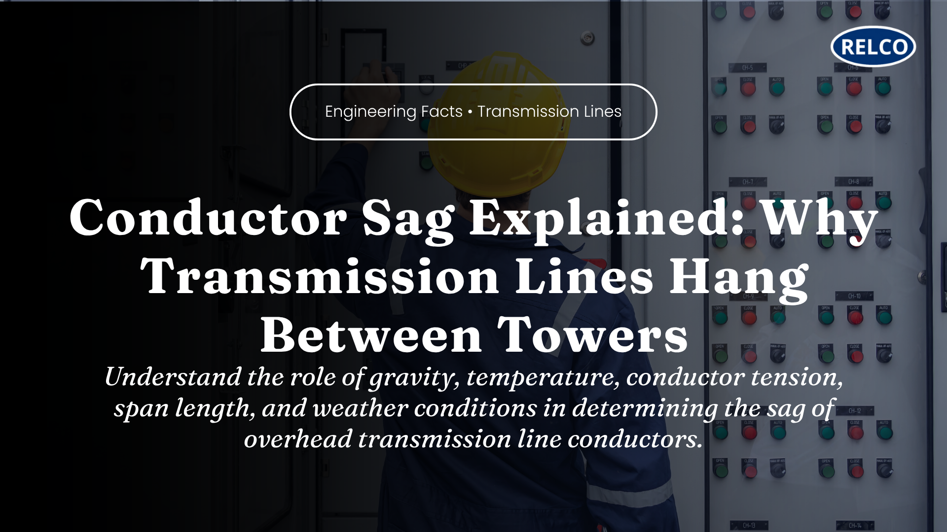 Why Do Transmission Line Conductors Sag?